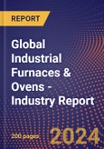 Global Industrial Furnaces & Ovens - Industry Report- Product Image