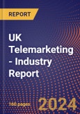 UK Telemarketing - Industry Report- Product Image