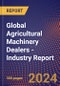 Global Agricultural Machinery Dealers - Industry Report - Product Image