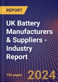 UK Battery Manufacturers & Suppliers - Industry Report- Product Image