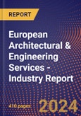 European Architectural & Engineering Services - Industry Report- Product Image