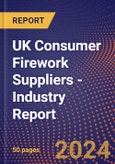 UK Consumer Firework Suppliers - Industry Report- Product Image