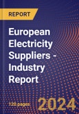 European Electricity Suppliers - Industry Report- Product Image