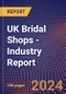 UK Bridal Shops - Industry Report - Product Image