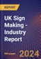 UK Sign Making - Industry Report - Product Image