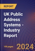 UK Public Address Systems - Industry Report- Product Image