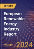 European Renewable Energy - Industry Report- Product Image