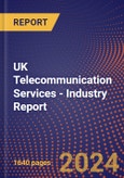 UK Telecommunication Services - Industry Report- Product Image