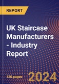 UK Staircase Manufacturers - Industry Report- Product Image