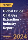 Global Crude Oil & Gas Extraction - Industry Report- Product Image