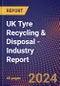 UK Tyre Recycling & Disposal - Industry Report - Product Image