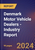 Denmark Motor Vehicle Dealers - Industry Report- Product Image