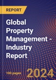 Global Property Management - Industry Report- Product Image