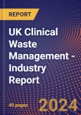 UK Clinical Waste Management - Industry Report- Product Image