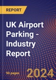 UK Airport Parking - Industry Report- Product Image