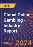 Global Online Gambling - Industry Report- Product Image