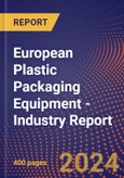 European Plastic Packaging Equipment - Industry Report- Product Image