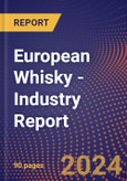 European Whisky - Industry Report- Product Image