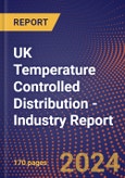 UK Temperature Controlled Distribution - Industry Report- Product Image