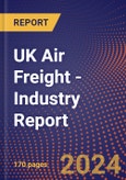 UK Air Freight - Industry Report- Product Image