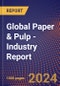 Global Paper & Pulp - Industry Report - Product Thumbnail Image