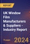 UK Window Film Manufacturers & Suppliers - Industry Report - Product Image