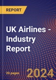 UK Airlines - Industry Report- Product Image