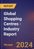 Global Shopping Centres - Industry Report- Product Image