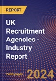UK Recruitment Agencies - Industry Report- Product Image