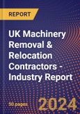 UK Machinery Removal & Relocation Contractors - Industry Report- Product Image