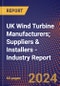 UK Wind Turbine Manufacturers; Suppliers & Installers - Industry Report - Product Image
