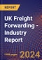 UK Freight Forwarding - Industry Report - Product Image