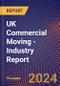 UK Commercial Moving - Industry Report - Product Image