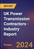 UK Power Transmission Contractors - Industry Report- Product Image