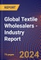 Global Textile Wholesalers - Industry Report - Product Thumbnail Image