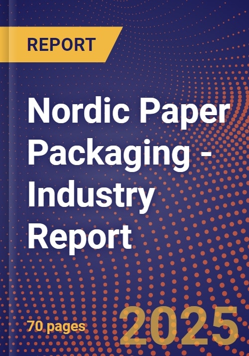 Nordic Paper Packaging Industry Report Research and Markets