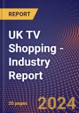 UK TV Shopping - Industry Report- Product Image