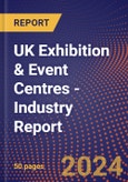 UK Exhibition & Event Centres - Industry Report- Product Image
