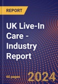 UK Live-In Care - Industry Report- Product Image