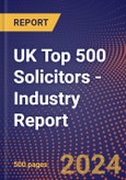 UK Top 500 Solicitors - Industry Report- Product Image