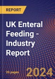 UK Enteral Feeding - Industry Report- Product Image