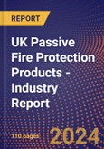 UK Passive Fire Protection Products - Industry Report- Product Image