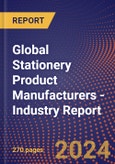 Global Stationery Product Manufacturers - Industry Report- Product Image