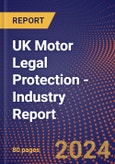 UK Motor Legal Protection - Industry Report- Product Image