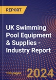 UK Swimming Pool Equipment & Supplies - Industry Report- Product Image
