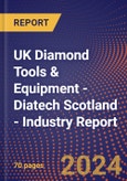 UK Diamond Tools & Equipment - Diatech Scotland - Industry Report- Product Image