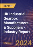 UK Industrial Gearbox Manufacturers & Suppliers - Industry Report- Product Image