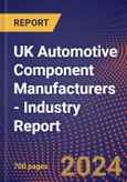 UK Automotive Component Manufacturers - Industry Report- Product Image