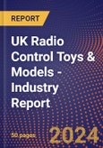 UK Radio Control Toys & Models - Industry Report- Product Image