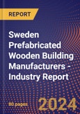 Sweden Prefabricated Wooden Building Manufacturers - Industry Report- Product Image